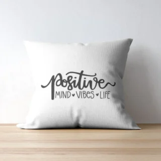 Positive Printed Cushion | Typography Printed Cushion With Filling