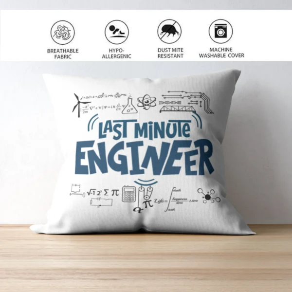 Last Minute Engineer Cushion | Typography Printed Cushion With Filling