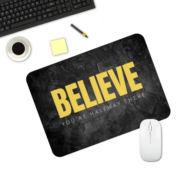 Motivational Quote Mousepad | Believe Quote Mousepad