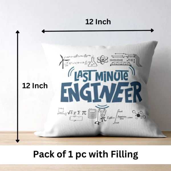 Last Minute Engineer Cushion | Typography Printed Cushion With Filling