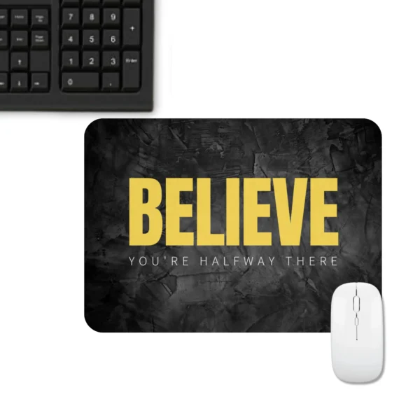 Motivational Quote Mousepad | Believe Quote Mousepad