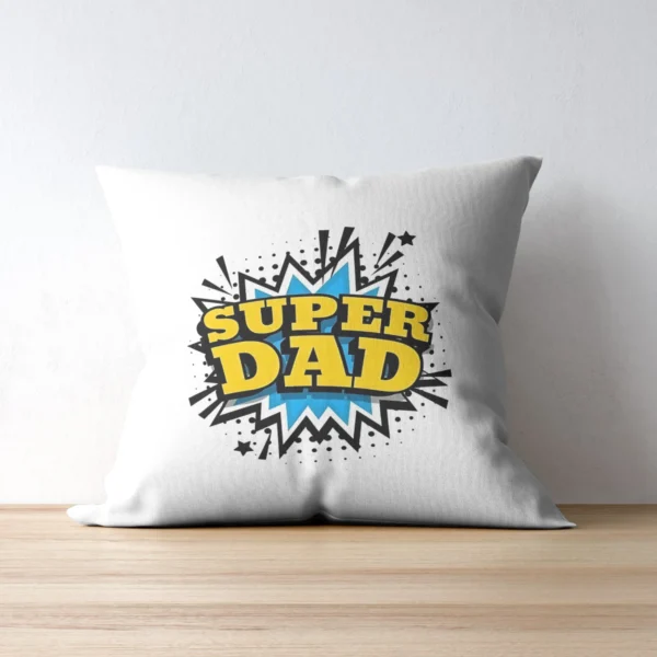 Super DAD Cushion | Typography Printed Cushion With Filling