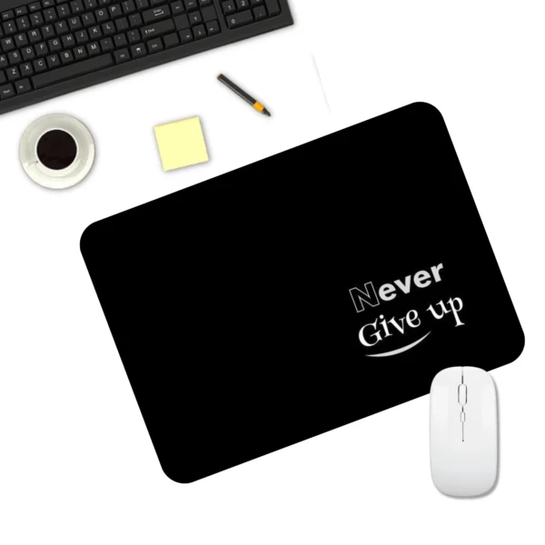 Never Give Up Design Mousepad | Typography Motivation Mousepad