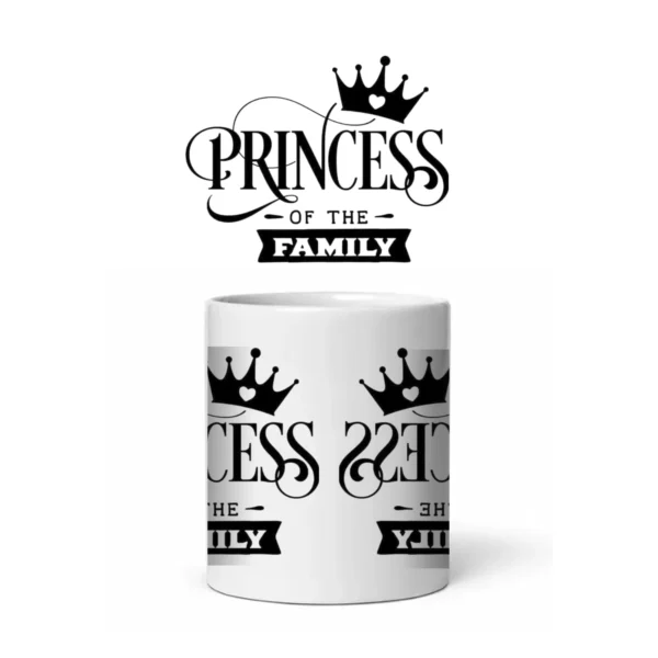 Princess of the Family Design Ceramic Coffee/Tea Mug