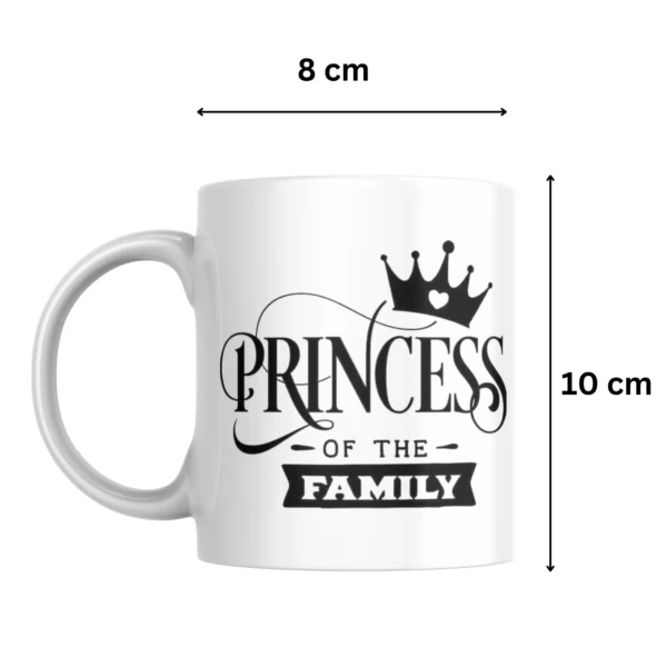 Princess of the Family Design Ceramic Coffee/Tea Mug